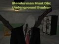 Spill Slenderman må dø: underjordisk bunker online