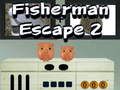 Spill Fisherman Escape 2 online