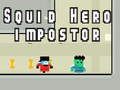 Spill Squid helt bedrager  online