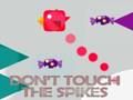 Spill Ikke rør The Spikes  online