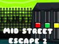 Spill Middle of the Street Escape 2  online
