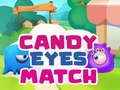 Spill Candy Eyes Match online
