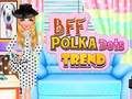 Spill BFF Polka Dots Trend online