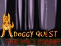 Spill Doggy Quest: The Dark Forest  online