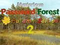 Spill Mysterious Password Forest Autumn Edition 2 online