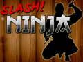 Spill Slash Ninja online