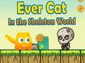 Spill EverCat i skjelettverdenen  online
