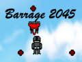 Spill Barrage 2045 online