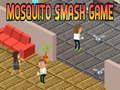 Spill Mosquito Smash spill  online