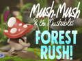 Spill Mush-Mush & The Mushables Forest Rush! online