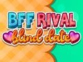 Spill BFF rival blind date online