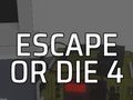 Spill Slippe unna eller dø 4 online