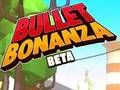 Spill Bullet Bonanza online