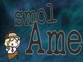 Spill Smol ame online