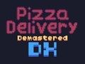 Spill Pizzalevering Demastered Deluxe  online