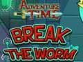 Spill Adventure Time Break the Worm online