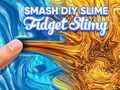 Spill Smash diy slim fidget slimete online