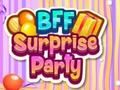 Spill BFF overraskelsesfest  online