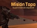 Spill Misión Topo: Supervivencia Espacial  online