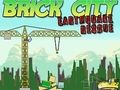 Spill Brick City: Jordskjelv redning online