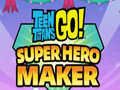 Spill Teen Titans Go Super Hero Maker  online