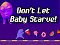 Spill Ikke la baby sulte!  online