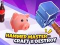 Spill Hammer Master–Craft & Destroy!  online