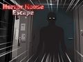 Spill Horror House Escape online
