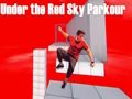 Spill Under den røde himmelen Parkour  online