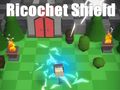 Spill Ricochet Shield online Spill Ricochet Shield online