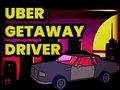 Spill Driver for Uber Getaway  online