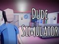 Spill Dude Simulator online