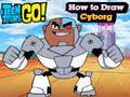 Spill Teen Titans Go! Hvordan tegne Cyborg  online