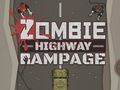 Spill Zombie Highway Rampage online