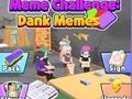 Spill Meme Challenge: Dank Memes online