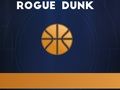 Spill Rogue Dunk online