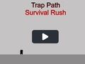 Spill Trap Path Survival Rush online