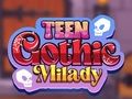 Spill Teen Gothic Milady online