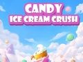 Spill Candy Ice Cream Crush online