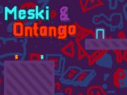 Spill Meski & Ontango online