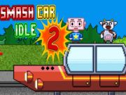 Spill Smash Car Idle 2 online