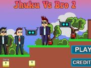 Spill Jhuku vs bro 2  online