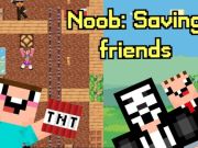 Spill Noob: Saving Friends online