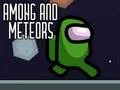 Spill Among and Meteors online