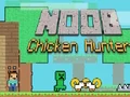 Spill Noob Chicken Hunter online