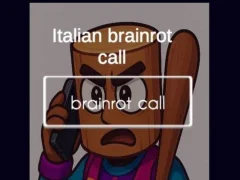 Spill Italian Brainrot Call online