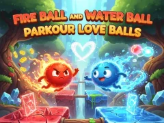 Spill Fire Ball and Water Ball: Parkour Love Balls online