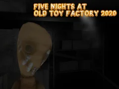 Spill Five Nights at Old Toy Factory 2020 online