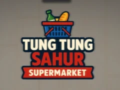Spill Tung Tung Sahur Supermarket online