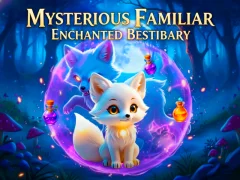 Spill Mysterious Familiar Enchanted Bestiary online